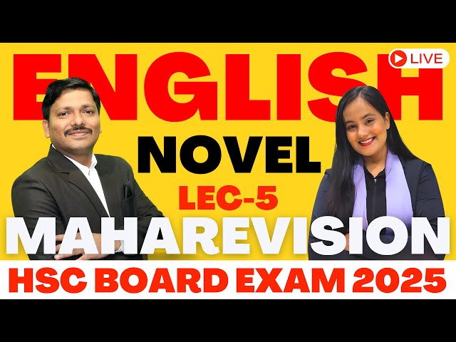 LIVE ENGLISH MAHAREVISION 2025 LEC 5 BY SHAFAQUE NAAZ MAM- NOVEL FOR HSC BOARD EXAM 2025 |DINESH SIR