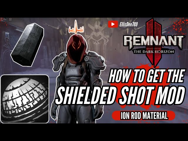 HOW TO GET THE SHIELDED SHOT WEAPON MOD Ion Rod in the Athenaeum Wek - Remnant 2