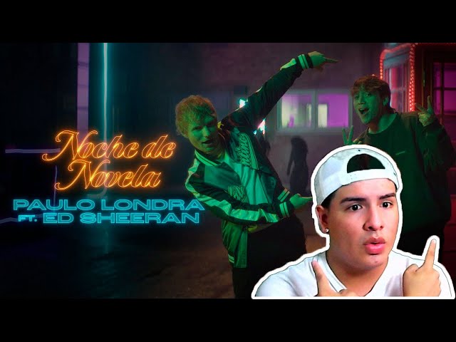 REACCIÓN Paulo Londra - Noche de Novela (feat. Ed Sheeran) [Official Video] 😳