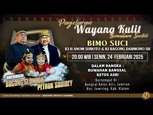 LIVE Wayang Ki H Anom Suroto & Ki Bagong Darmono. Bagong Glondor & Petruk Sadibey Dkk. "Bimo Suci"