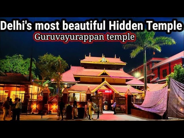 Hidden Temple of  Delhi (Guruvayurappan temple)