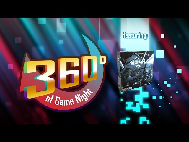 Captain Sonar (Ep. 2) 360 Degrees of Game Night