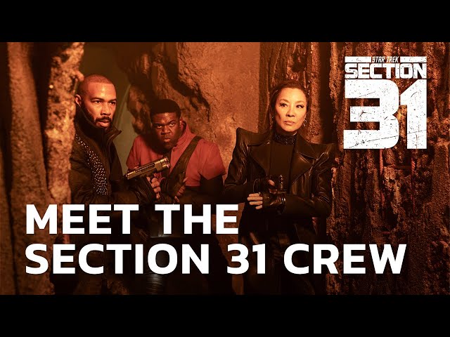 Meet the Section 31 Crew | Star Trek: Section 31 | StarTrek.com