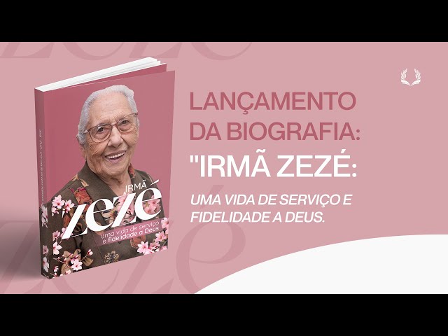 Culto em Ação de Graças: 90 Anos da Irmã Zezé e o Lançamento de Sua Biografia | 23/01/2025