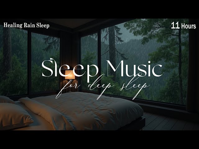 Peaceful Music & Soft Rain Sounds 🌧️🎵 The Best Soothing Music for Sleep, Relaxation, Stress Relief 🌙