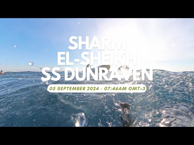 Sharm El-Sheikh SS Dunraven Dive Point - 05 September 2024