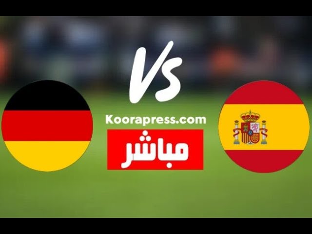 بث مباشر مباراة اسبانيا والمانيا في مباريات كاس ألعالم 27-11-2022 HD