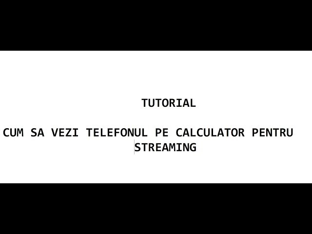 TUTORIAL - Afiseaza ecranul telefonului pe PC