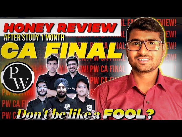 Honest review CA Final by PW | Best Faculty for CA Final !