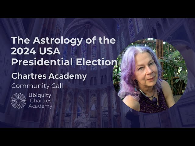 Astrology of the USA Presidential Election 2024 | Chartres Academy