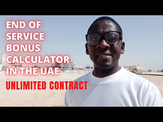 How is Gratuity Calculated in the UAE | End of service Bonus For 5 Years Under Unlimited Contract