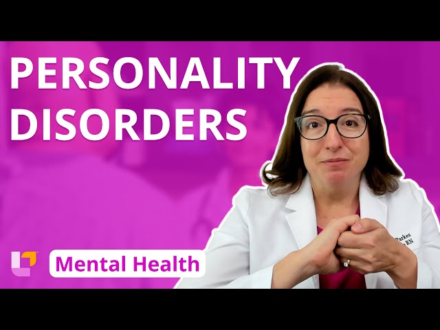 Personality Disorders - Psychiatric Mental Health for Nursing Students | @LevelUpRN