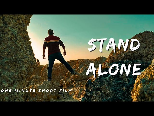 STAND ALONE :1 min Short Film | Mobile Filmmaking