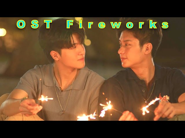 🏳️‍🌈 Thai BL Series 👉 Addicted Heroin 💥 Fireworks 💥 EngSub OST Music Video