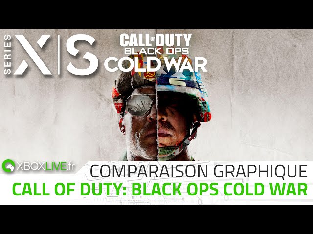 TECH Xbox Series S vs. Series X - Call of Duty: Black Ops Cold War | Comparaison graphique