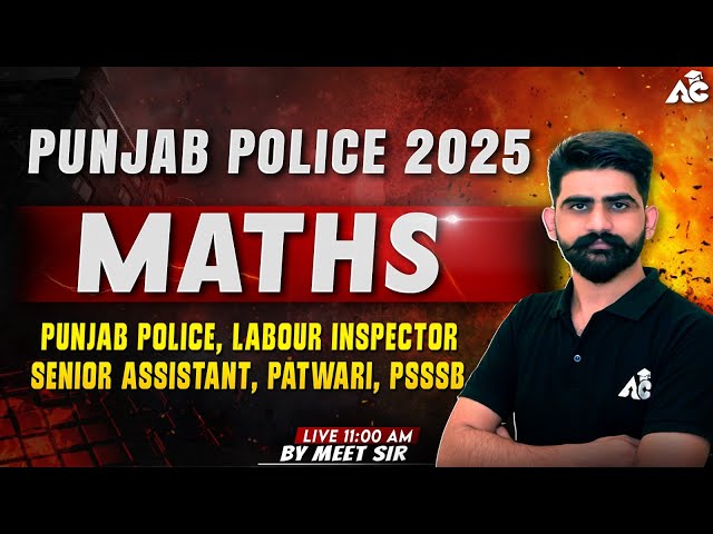 Punjab Police Constable 2025 | Math Class For All Competitive Exam | By Meet Sir | Arora Classes