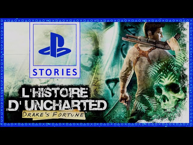 PlayStation Stories #1: Uncharted Drake's Fortune (French documentary with English Dub)