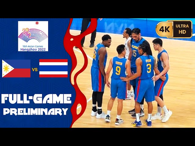 Gilas Vs Thailand {Preliminary Group C} (4K) =19th Asian Games= {2023 Hangzhou}