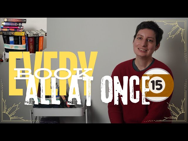 Every Book All At Once Week 15 - Reading Challenge