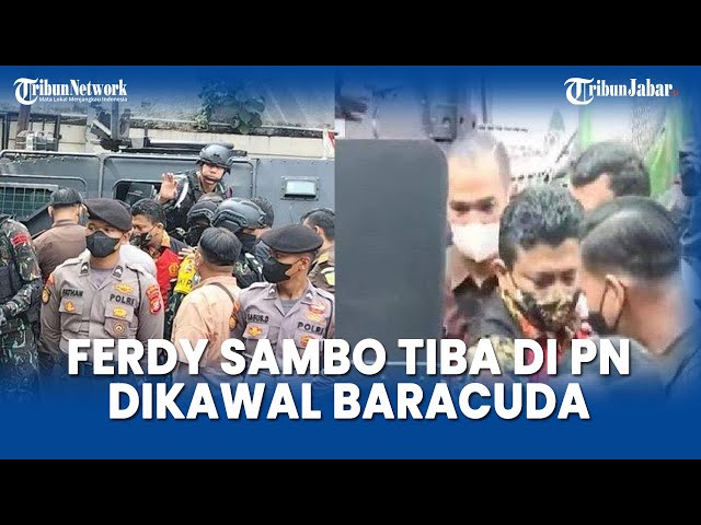 BREAKING NEWS FERDY SAMBO Tiba di Pengadilan Negeri Jakarta Selatan Naik Baracuda