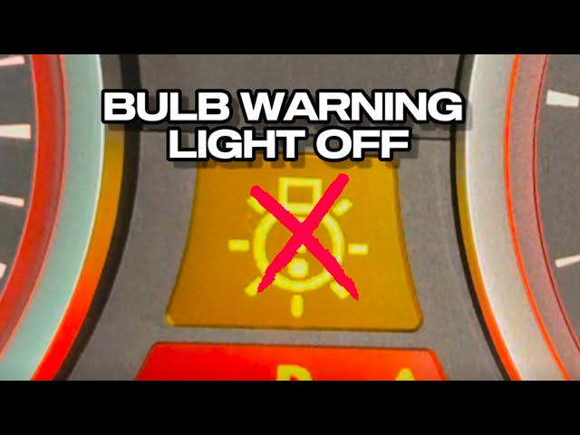 BULB WARNING LIGHT OFF IN DASHBOARD