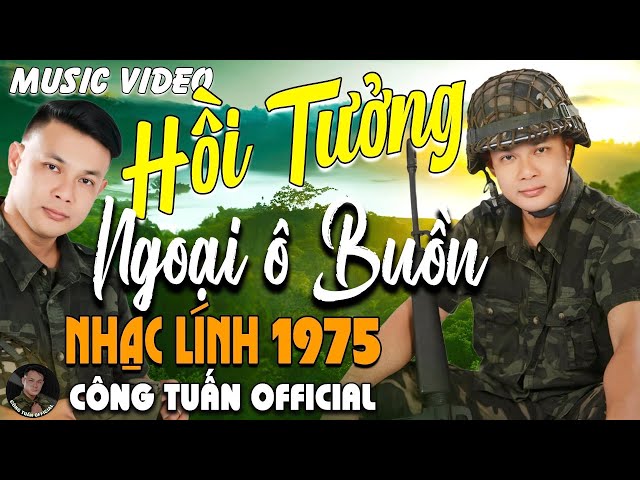 HỒI TƯỞNG - CÔNG TUẤN BOLERO➤LK Nhạc Lính 1975 Tuyển Chọn➤GIỌNG CA HẢI NGOẠI ĐỘC LẠ 2024