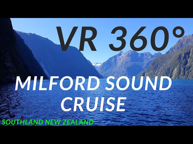 VR 360°  milford sound cruise