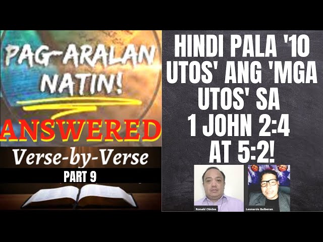 PART 9: HINDI PALA '10 UTOS' ANG 'MGA UTOS' SA 1 JUAN 2:4 AT 5:2! #pagaralannatin #johnsonamican