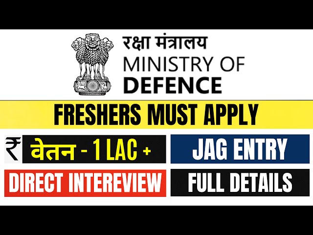 INDIAN ARMY LAW VACANCY | MINISTRY OF DEFENCE FRESHERS VACANCY | ARMY JOBS VACANCY | JAG ENTRY 2025