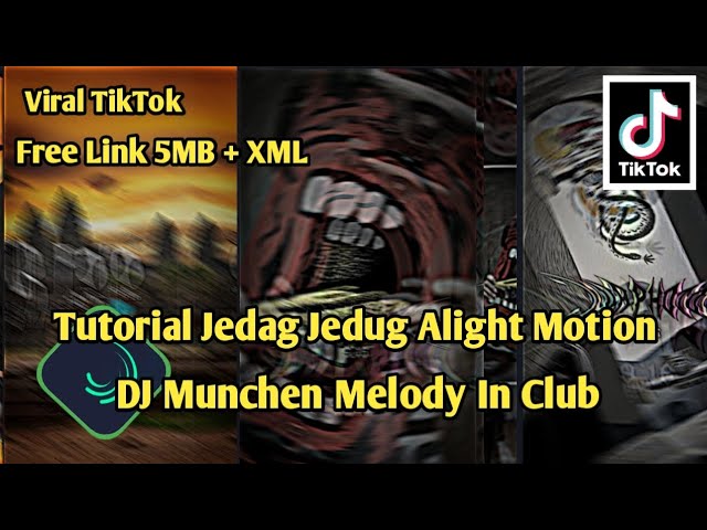 Tutorial Jedag Jedug Alight Motion DJ Munchen Melody In Club