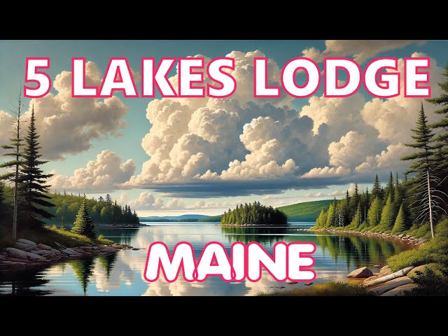 5 Lakes Lodge, Maine US - Katahdin view - LIVE cam