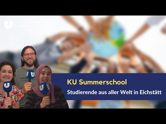 Summerschool an der KU: Studierende aus der ganzen Welt in Eichstätt