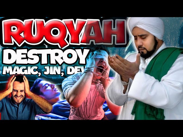 SPIN RUQYAH - DESTROY Djinn, MAGIC THAT LIVE IN ROOMS, HOUSES & BODY