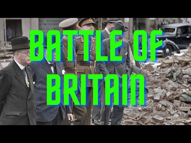 The Battle of Britain - Most Famous Aerial Battle in History