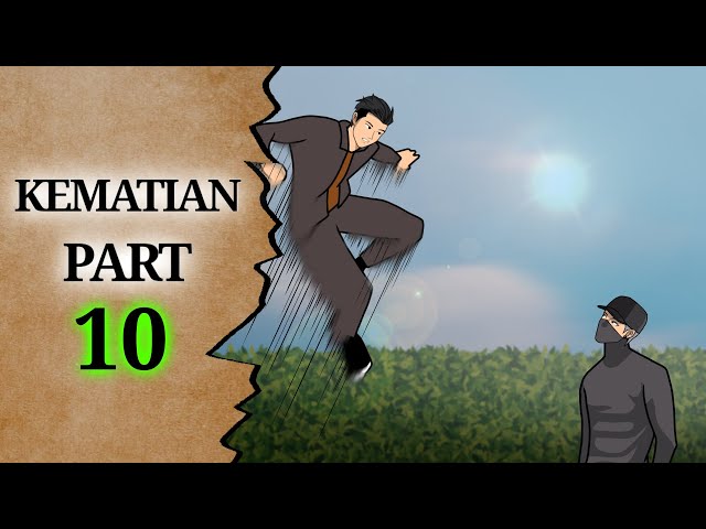 KEMATIAN PART 10 - DRAMA ANIMASI