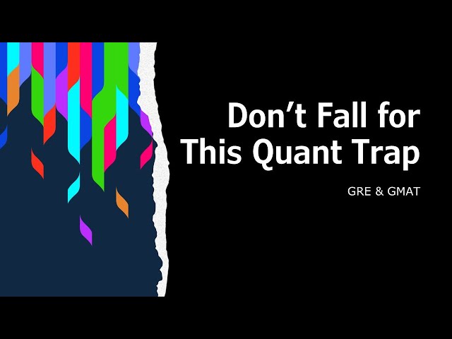 DON'T Fall for this Quant Trap - GRE & GMAT (3 examples)