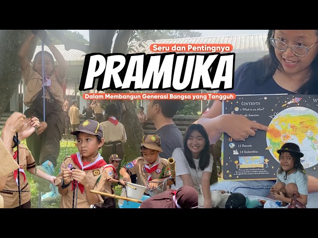 PRAMUKA !!! Yuk Bangun Generasi Bangsa dengan Pramuka sejak Usia Dini - Asah Skils Ilmu dan Tangkas