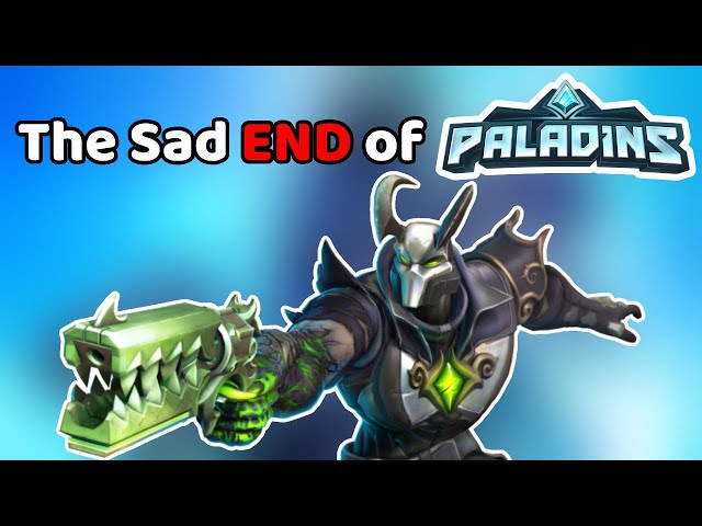 Paladins is SHUTTING DOWN After Almost a Decade!