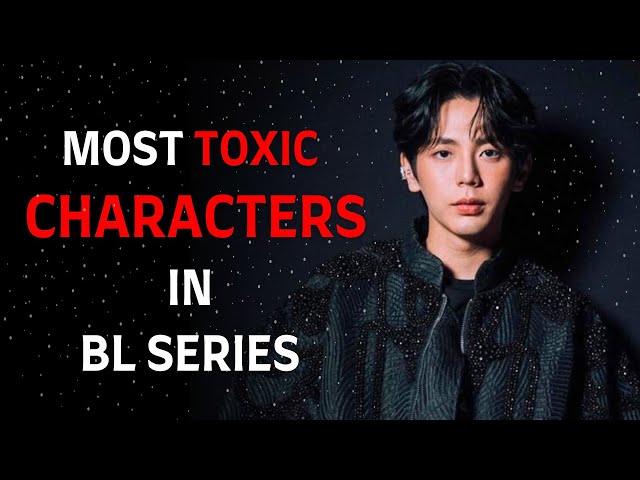 TOP 8 TOXIC Main Characters in BL Series! #thaibl #japanesebl #bldramaseries #redflagsinrelationship