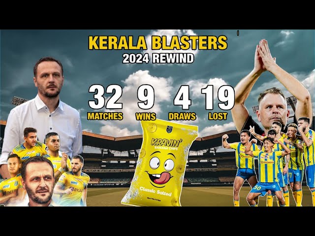 Kerala Blasters 2024 Rewind !! | Business📈 | Team Performance📉 | Ivan vs Stahre | Air ൽ ആയ വർഷം😓