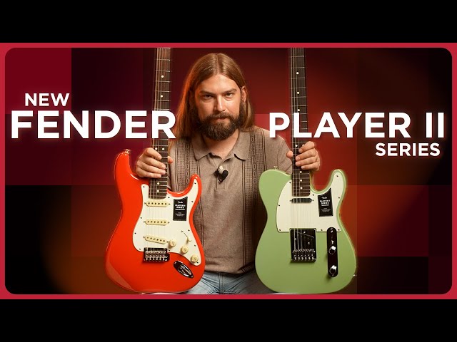 Fender Upgrades The Critically Important Player Series! All-New Fender Player II