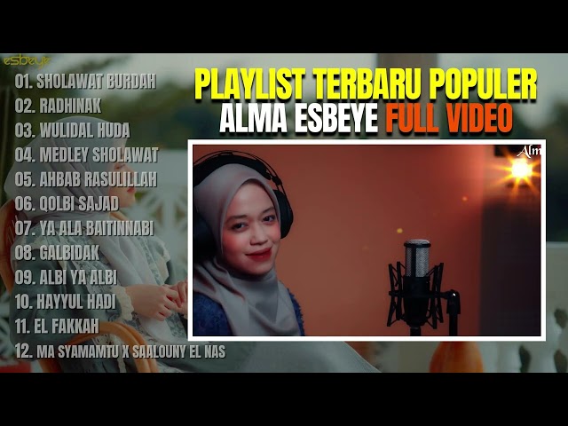 ALMA ESBEYE FULL ALBUM VIDEO TERPOPULER 2024 - PLAYLIST ALMA ESBEYE TERBARU #almaesbeye #gambus