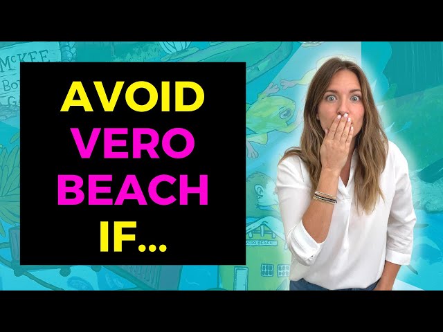 3 Reasons why you should AVOID moving to Vero Beach, Florida!