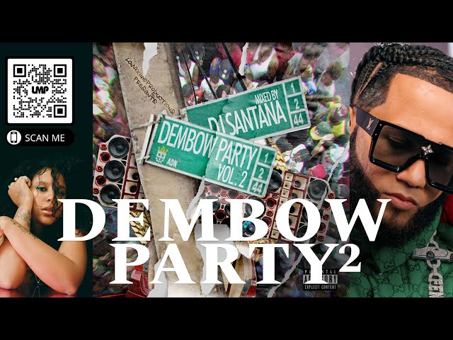 Dembow Party Volume 2 (Bulova, Rochy RD, Bulova, Bad Bunny, Braulio, Tokischa) | DJ Santana