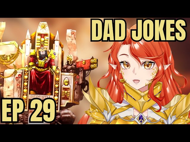 Dad Jokes? | Warhammer Vtuber Reacts to Emperor TTS 29