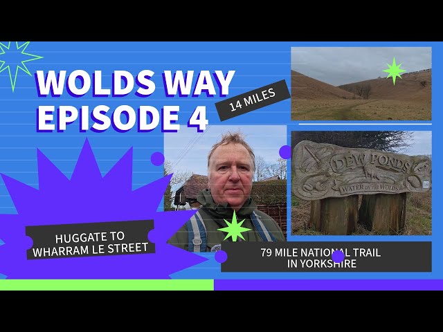 Wolds Way Yorkshire National Walking Trail Episode 4 Huggate to Wharram le Street