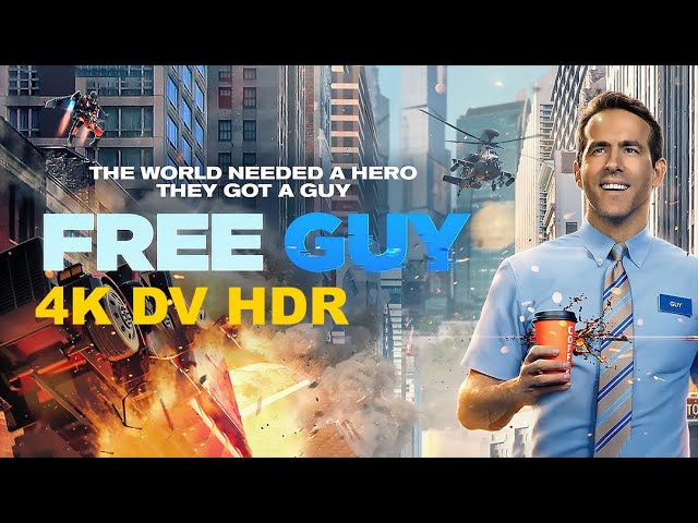 4K DV HDR-Free Guy 2021