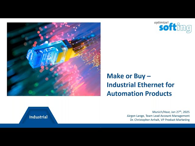 Webinar: Make or Buy – Industrial Ethernet for Automation Products