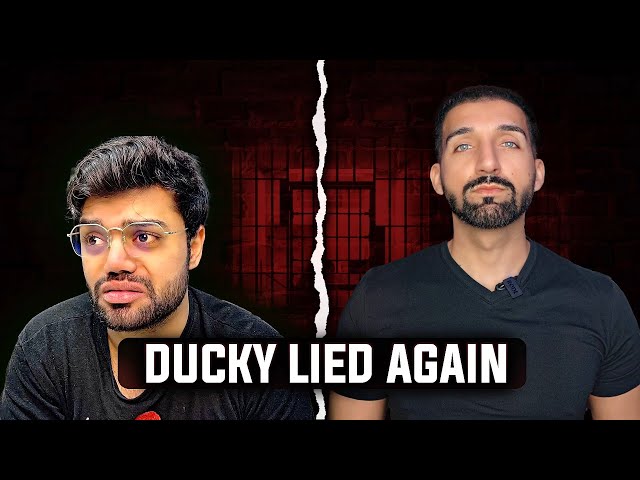 Ducky Bhai Lied Again...