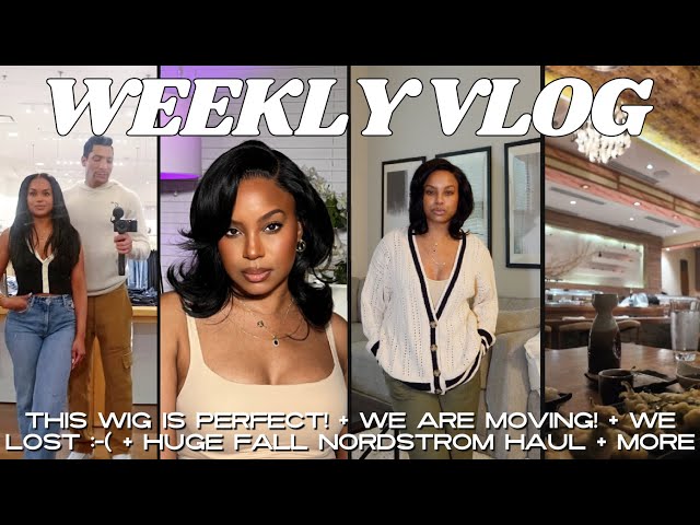 weekly vlog | $96 bob wig find?! + WE ARE MOVING! + amazon haul + nordstrom try on haul + we lost :(